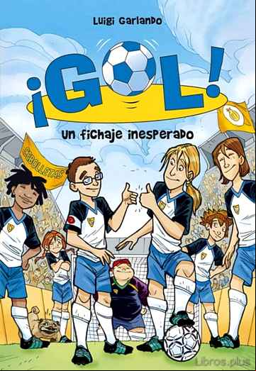 Descargar ebook ¡GOL! 8: UN FICHAJE INESPERADO