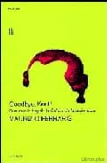 Descargar gratis ebook GOODBYE, KANT! QUE QUEDA HOY DE LA CRITICA DE LA RAZON PURA en epub