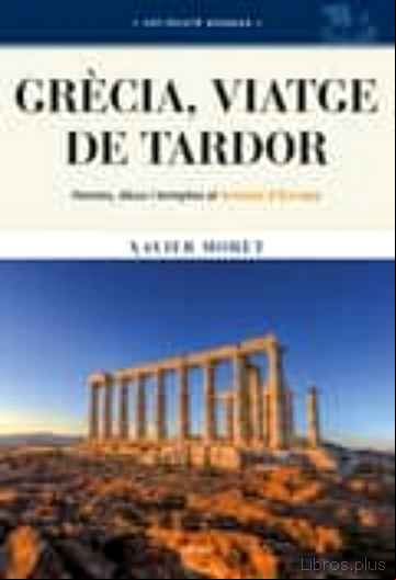 Descargar ebook GRÈCIA, VIATGE DE TARDOR