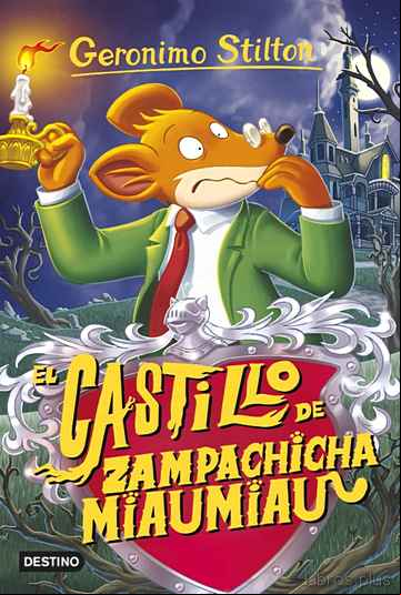 Descargar gratis ebook GS 14 :EL CASTILLO DE ZAMPACHICHA MIAUMIAU en epub