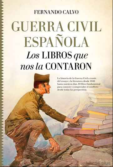Descargar gratis ebook GUERRA CIVIL ESPAÑOLA. LOS LIBROS QUE NOS LA CONTARON en epub