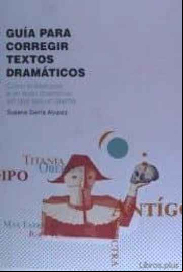 Descargar gratis ebook GUÍA PARA CORREGIR TEXTOS DRAMÁTICOS en epub