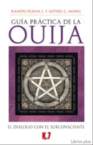 Descargar gratis ebook GUIA PRACTICA DE LA OUIJA: EL DIALOGO CON EL SUBCONSCIENTE en epub
