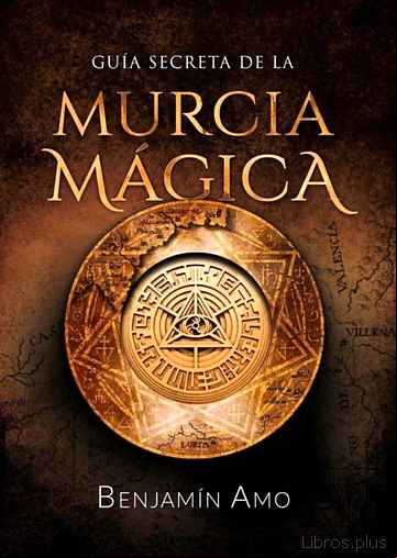 Descargar gratis ebook GUIA SECRETA DE LA MURCIA MAGICA en epub