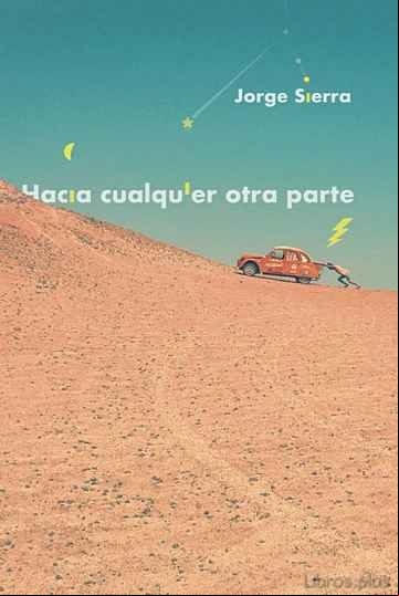 Descargar gratis ebook HACIA CUALQUIER OTRA PARTE en epub