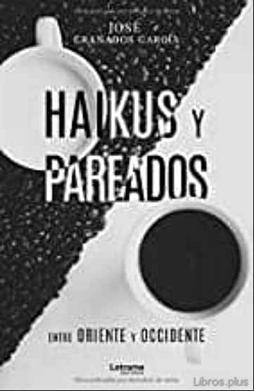 Descargar gratis ebook HAIKUS Y PAREADOS: ENTRE ORIENTE Y OCCIDENTE en epub