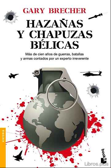 Descargar gratis ebook HAZAÑAS Y CHAPUZAS BELICAS en epub