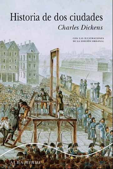 Descargar gratis ebook HISTORIA DE DOS CIUDADES en epub