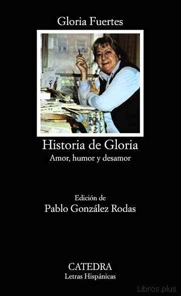 Descargar gratis ebook HISTORIA DE GLORIA: (AMOR, HUMOR Y DESAMOR) (6ª ED.) en epub