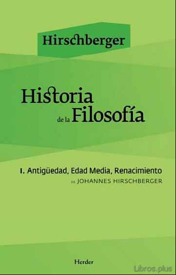 Descargar gratis ebook HISTORIA DE LA FILOSOFIA I: ANTIGUEDAD, EDAD MEDIA, RENACIMIENTO (2ª ED.) en epub