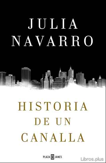 Descargar gratis ebook HISTORIA DE UN CANALLA en epub