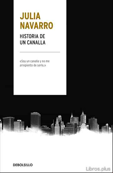 Descargar gratis ebook HISTORIA DE UN CANALLA en epub