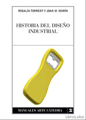 Descargar gratis ebook HISTORIA DEL DISEÑO INDUSTRIAL en epub