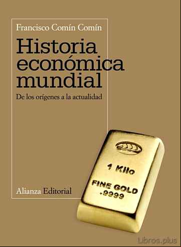 Descargar gratis ebook HISTORIA ECONOMICA MUNDIAL: DE LOS ORIGENES A LA ACTUALIDAD en epub