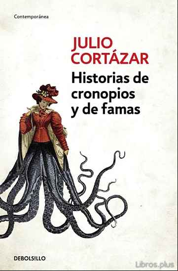 Descargar gratis ebook HISTORIAS DE CRONOPIOS Y DE FAMAS en epub
