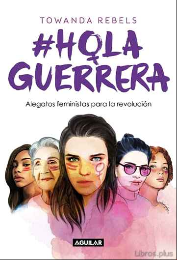 Descargar gratis ebook HOLA, GUERRERA en epub