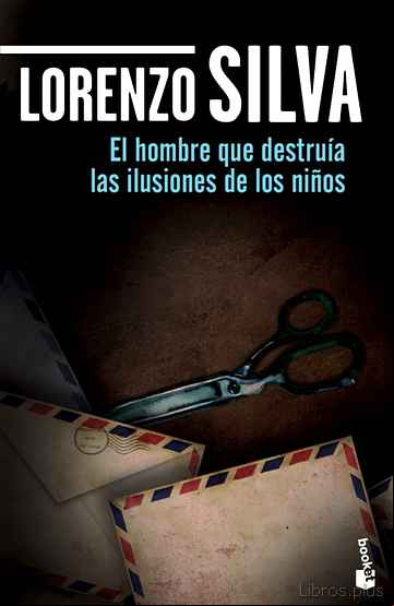 Descargar ebook HOMBRE QUE DESTRUIA ILUSIONES DE NIÑOS
