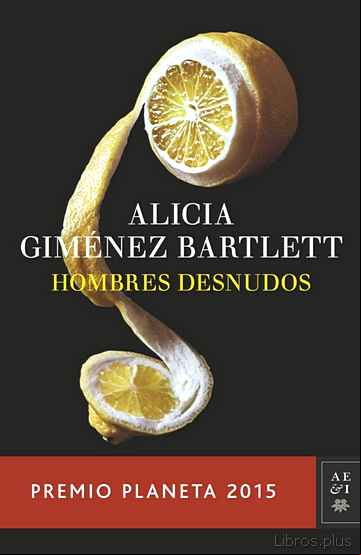 Descargar ebook HOMBRES DESNUDOS (PREMIO PLANETA 2015)