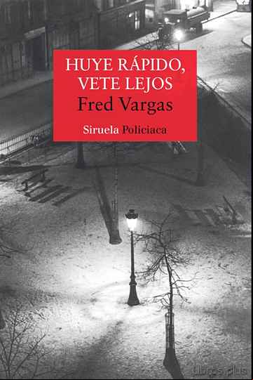 Descargar gratis ebook HUYE RAPIDO, VETE LEJOS (COMISARIO ADAMSBERG 3) en epub