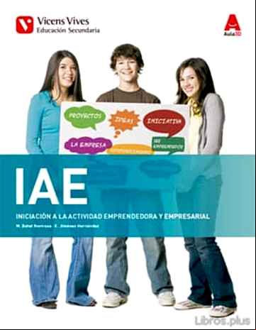 Descargar gratis ebook IAE. INICIACIÓN A LA ACTIVIDAD EMPRENDEDORA Y EMPRESARIAL (AULA 3D) 3º ESO GENERAL CASTELLANO en epub