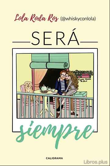 Descargar gratis ebook (I.B.D.) SERÁ SIEMPRE en epub