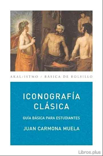 Descargar gratis ebook ICONOGRAFIA CLASICA: GUIA BASICA PARA ESTUDIANTES en epub