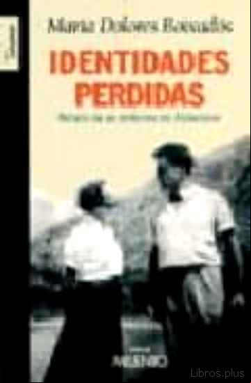 Descargar gratis ebook IDENTIDADES PERDIDAS: RELATO DE UN ENFERMO DE ALZHEIMER en epub