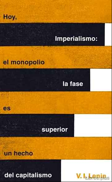 Descargar gratis ebook IMPERIALISMO: LA FASE SUPERIOR DEL CAPITALISMO (GREAT IDEAS) en epub