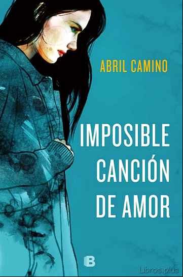 Descargar gratis ebook IMPOSIBLE CANCIÓN DE AMOR en epub