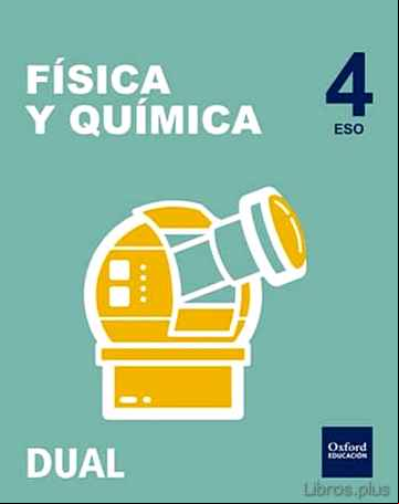 Descargar ebook INICIA DUAL FISICA Y QUIMICA 4ºESO LIBRO ALUMNO PACK