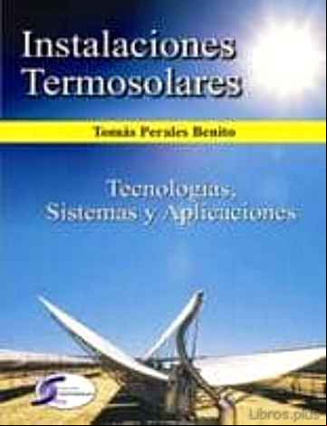 Descargar gratis ebook INSTALACIONES TERMOSOLARES: TECNOLOGIAS SISTEMAS Y APLICACIONES en epub