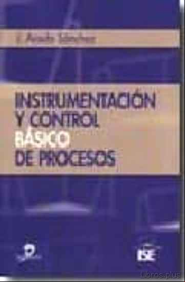 Descargar gratis ebook INSTRUMENTACION Y CONTROL BASICO DE PROCESOS en epub