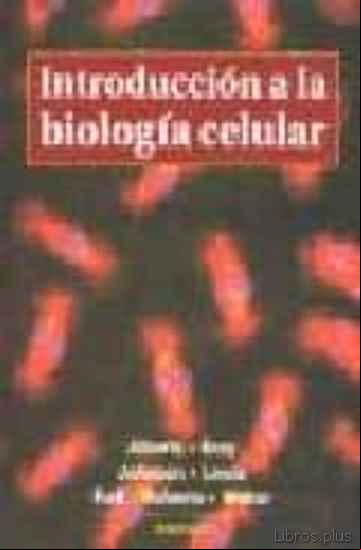 Descargar gratis ebook INTRODUCCION A LA BIOLOGIA CELULAR en epub