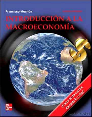 Descargar gratis ebook INTRODUCCION A LA MACROECONOMIA (4ª ED.) en epub
