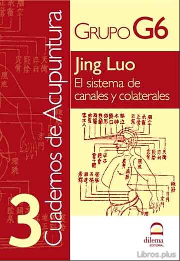 Descargar ebook JING LUO: EL SISTEMA DE CANALES Y COLATERALES (CUADERNOS DE ACUPU NTURA 3)