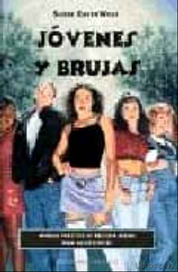 Descargar gratis ebook JOVENES Y BRUJAS: MANUAL PRACTICO DE BRUJERIA PARA ADOLESCENTES en epub