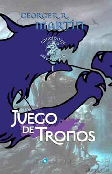 Descargar gratis ebook JUEGO DE TRONOS (ED. LUJO) (SAGA CANCION DE HIELO Y FUEGO 1) en epub