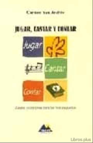 Descargar ebook JUGAR, CANTAR Y CONTAR: JUEGOS Y CANCIONES PARA LOS MAS PEQUEÑOS (INCLUYE CD)