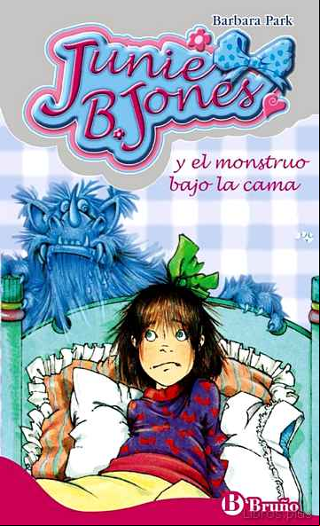 Descargar gratis ebook JUNIE B. JONES Y EL MONSTRUO BAJO LA CAMA en epub