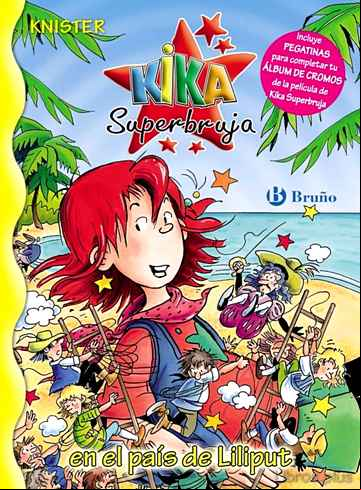 Descargar gratis ebook KIKA SUPERBRUJA EN EL PAIS DE LILIPUT en epub