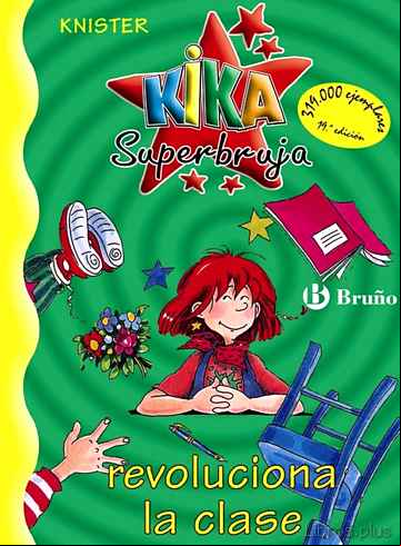 Descargar gratis ebook KIKA SUPERBRUJA REVOLUCIONA LA CLASE en epub