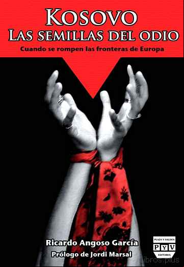 Descargar ebook KOSOVO LAS SEMILLAS DEL ODIO