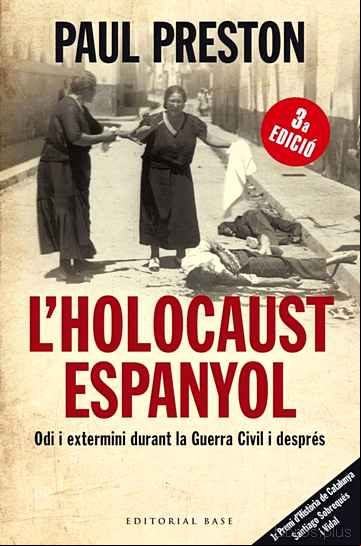 Descargar gratis ebook L HOLOCAUST ESPANYOL. PAUTES D EXTERMINI DURANT I DESPRES DE LA G UERRA CIVIL en epub