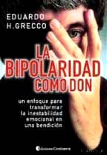Descargar ebook LA BIPOLARIDAD COMO DON