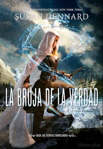 Descargar gratis ebook LA BRUJA DE LA VERDAD (LAS TIERRAS EMBRUJADAS 1) en epub