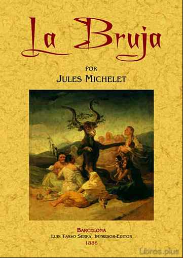 Descargar gratis ebook LA BRUJA (ED. FACSIMIL DE LA OBRA DE 1886) en epub