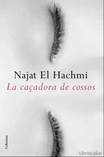Descargar ebook LA CAÇADORA DE COSSOS