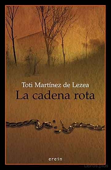 Descargar gratis ebook LA CADENA ROTA (2ª ED.) en epub
