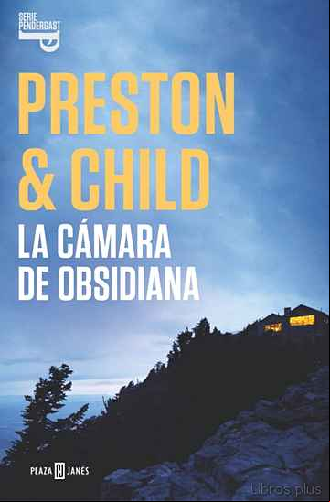 Descargar ebook LA CÁMARA DE OBSIDIANA (INSPECTOR PENDERGAST 16)