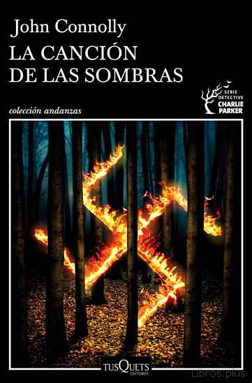 Descargar ebook LA CANCION DE LAS SOMBRAS (SERIE CHARLIE PARKER 13)